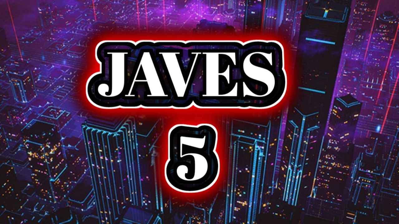 JAVES 5