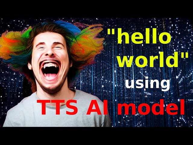 How to write a hello world program using TTS AI model