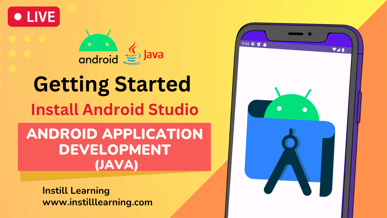 Getting Stared with Android App Development  - Install Android Studio