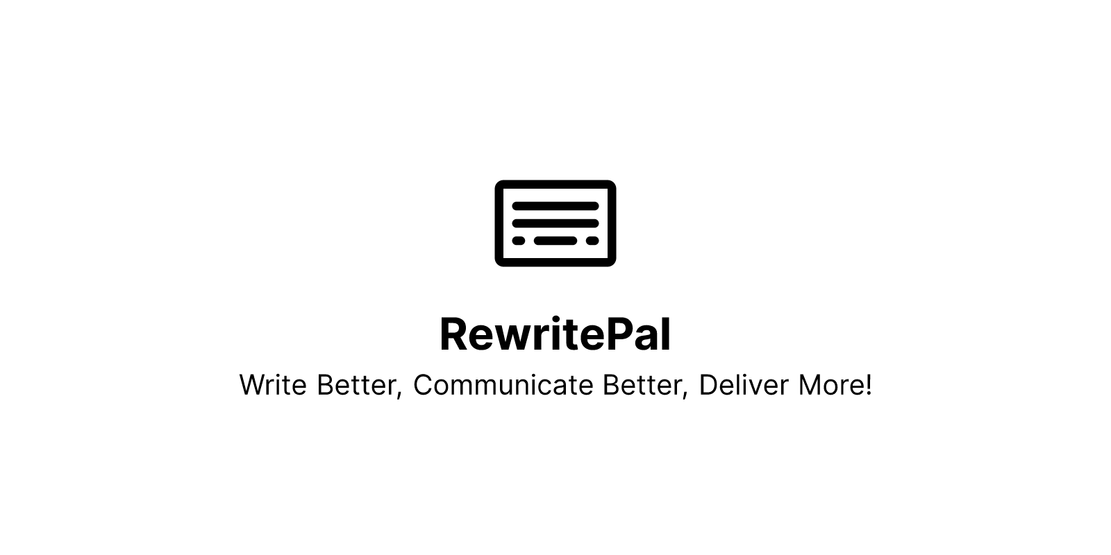 RewritePal - Write Better, Communicate Better, Deliver More.