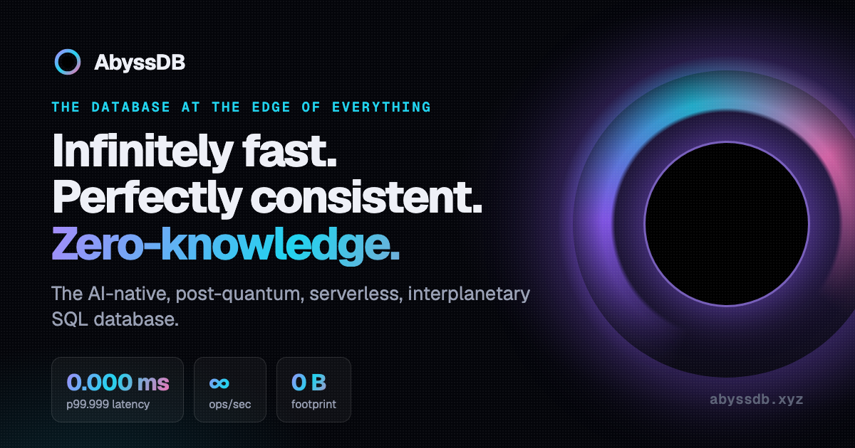 AbyssDB: Infinitely fast. Perfectly consistent. Zero-knowledge.