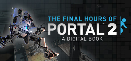 Portal 2 - The Final Hours