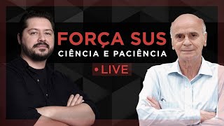 Live 18/05 - Força SUS. Ciência e Paciência com Drauzio Varella