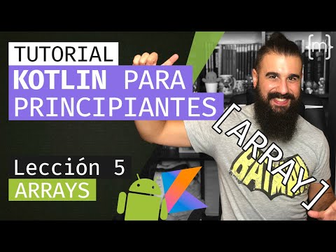 KOTLIN: Curso ANDROID desde CERO - ARRAYS/ARREGLOS