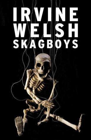 ebook download Skagboys (Mark Renton, #1)