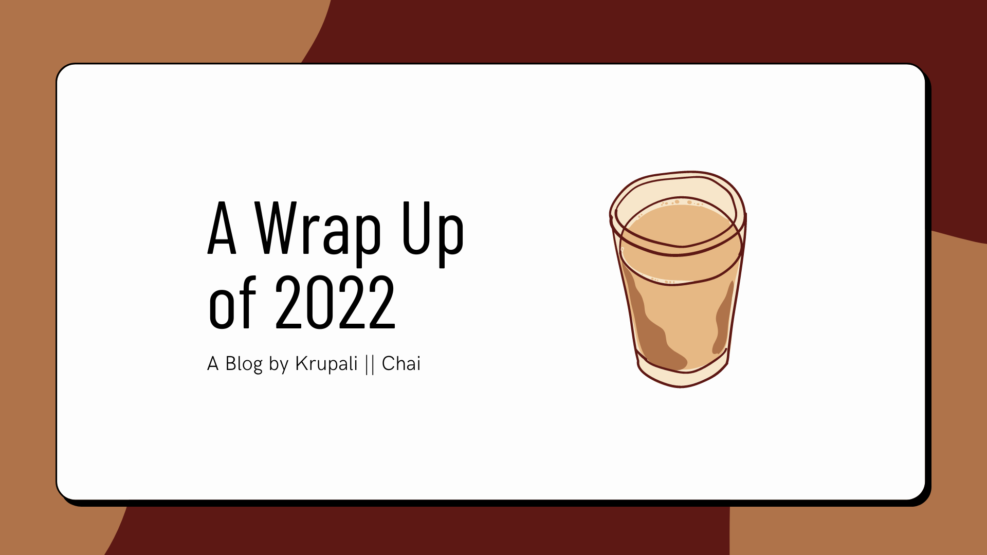 A Wrap of 2022 with Chai