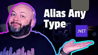 Alias Any Type in C# 12