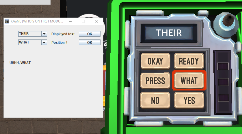 An image showing how to press the button according to the output. In this case, WHAT is the first button that appears, so the user has to press the button that says WHAT.