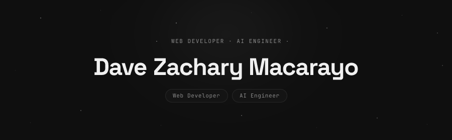 Dave Zachary Macarayo — Web Developer & AI Engineer
