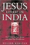 Jesus Lived in India: His Unknown Life Before and After the Crucifixion