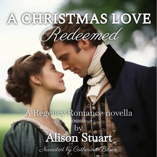 a-christmas-love-redeemed-a-regency-romance-novella-book-1