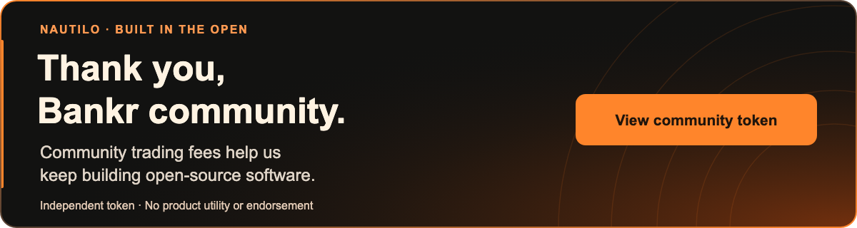 A thank-you to the Bankr community
