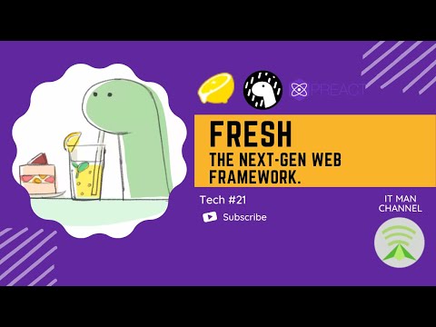 IT Man - Tech #21 - A first look at Fresh - The next-gen web framework on the edge [Vietnamese]