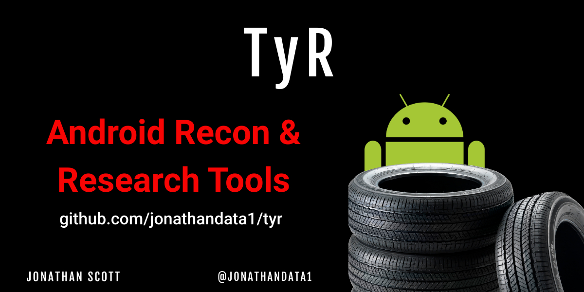 TyR Android Recon & Research Tools