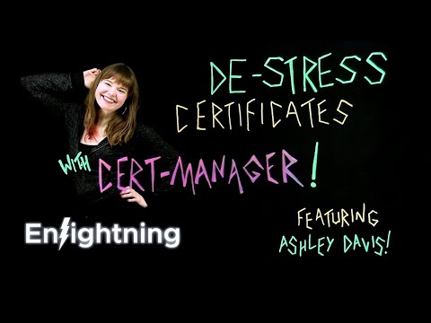 De-stress Certificates with cert-manager!