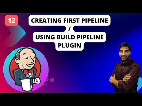 12 | Creating Our First Pipeline in Jenkins | Build Pipeline Plugin