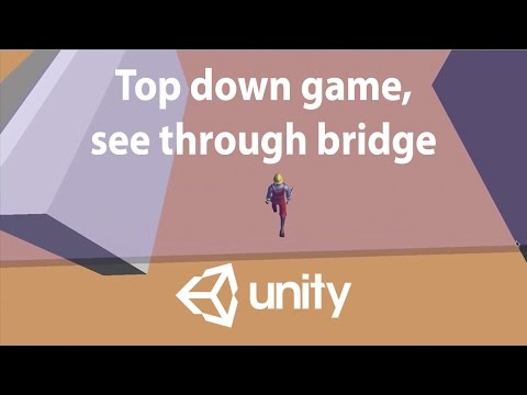 [Unity 3d tutorial] Top down game, see through bridge youtube video