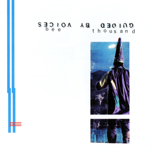 Guided by Voices - Bee Thousand