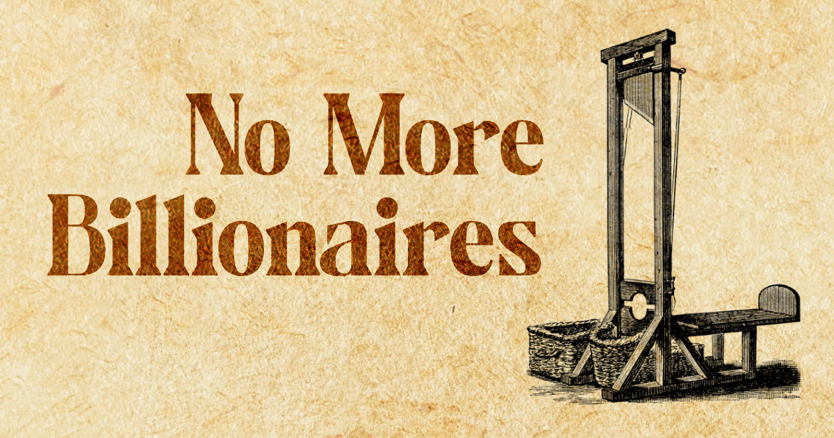 No More Billionaires