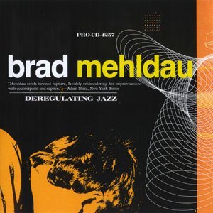 Brad Mehldau - Deregulating Jazz