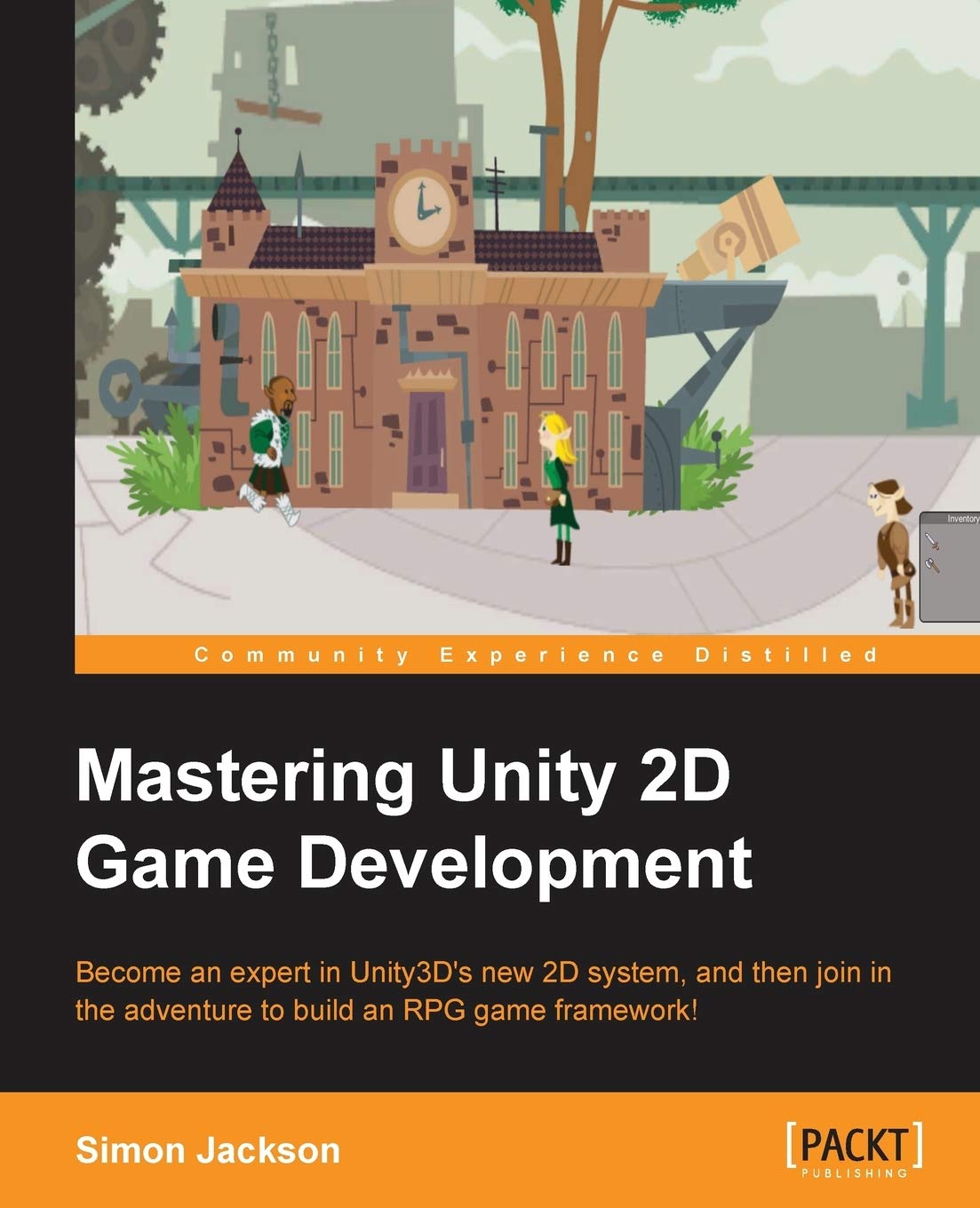 Mastering Unity 2D Game Development