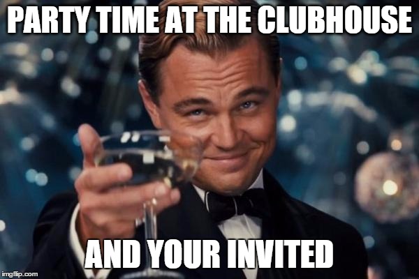 Clubhouse?!