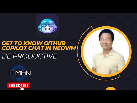 IT Man - Get to know GitHub Copilot Chat in #Neovim and be productive IMMEDIATELY