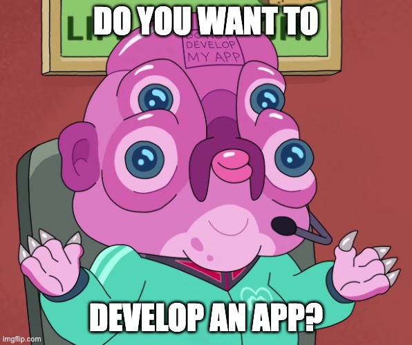 Do you want to develop an app?