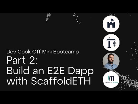 Build an E2E Dapp with ScaffoldETH
