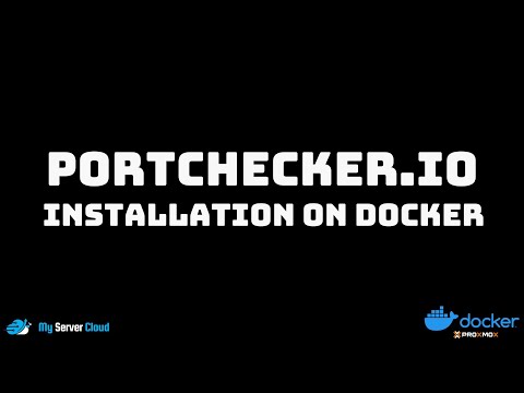 My Server Cloud - Installation of PortChecker on docker | Check for Open Ports EASILY