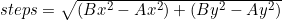 steps=\sqrt{(B{x}^{2}-A{x}^{2})+(B{y}^{2}-A{y}^{2})}