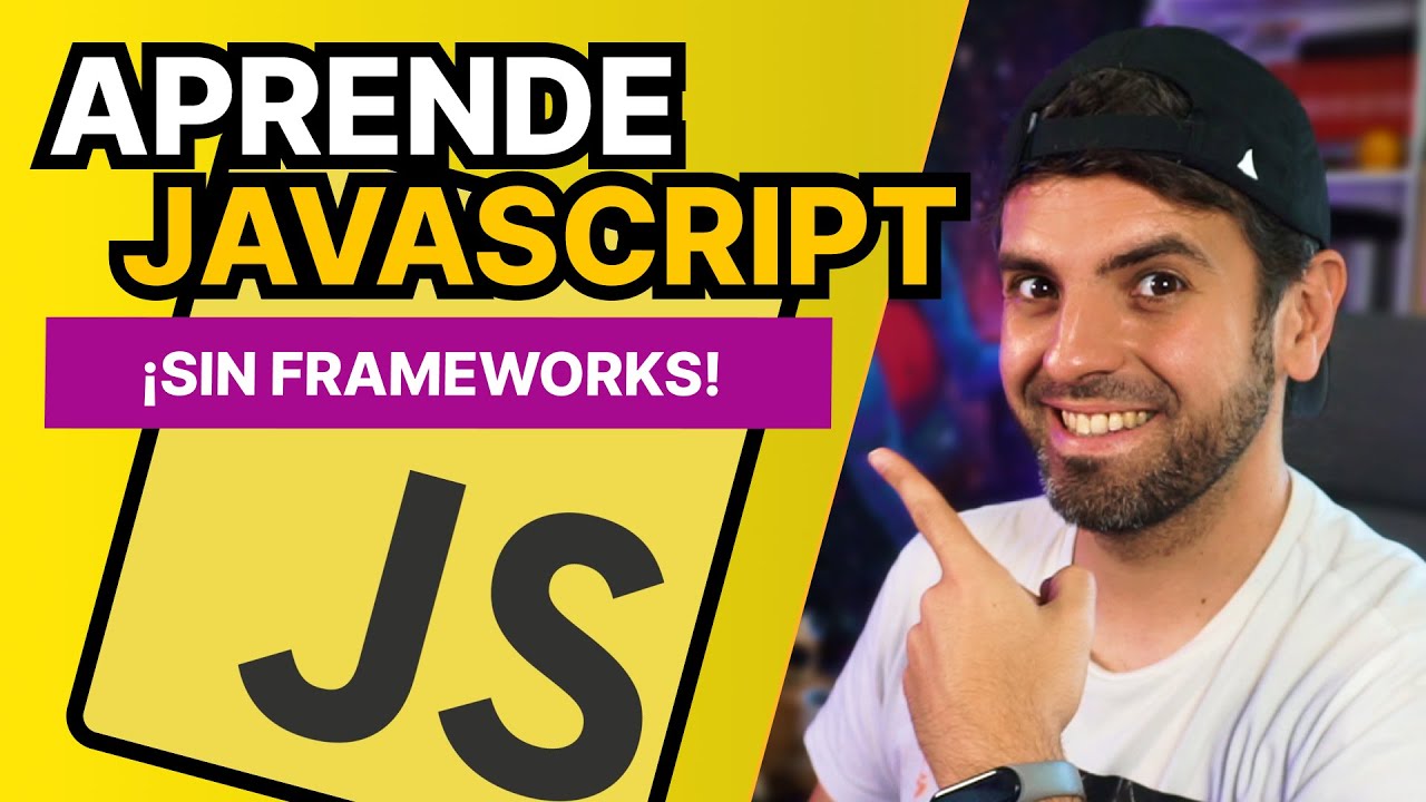 Aprende JavaScript sin Frameworks