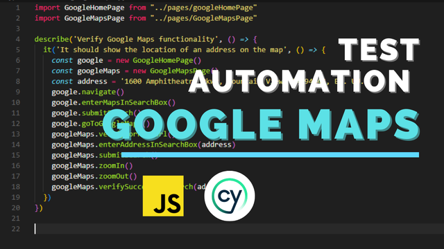 How to Write & Run a E2E test in Cypress | Google Maps