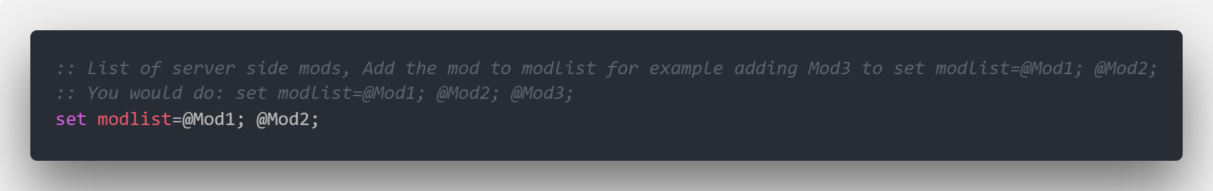 set modlist=@Mod1; @Mod2;