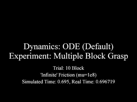 ODE (Default) - Multiple Block Grasp - 10 Blocks - 'Infinite' Friction