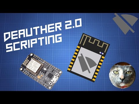 Video on scripting with deauther 2.0