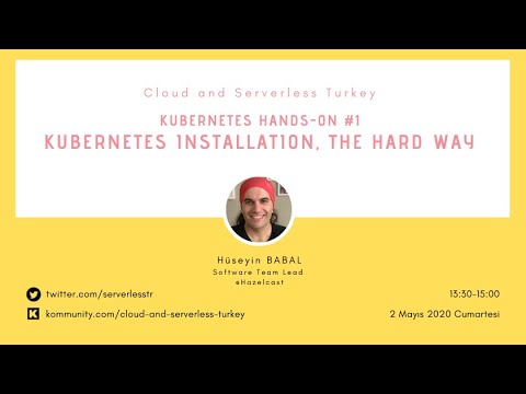 Kubernetes Installation, The Hard Way