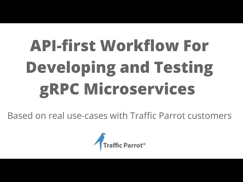 API-first Workflow For Developing and Testing gRPC Microservices