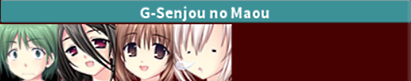 G-Senjou no Maou series preview