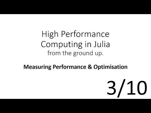 HPC in Julia (3/10) Lecture Video