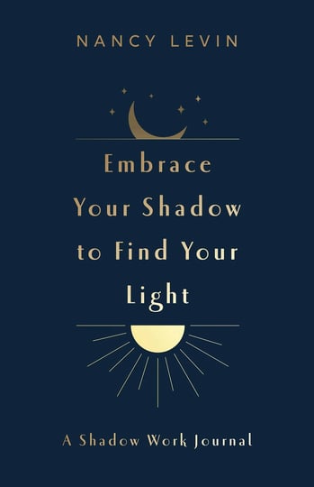 embrace-your-shadow-to-find-your-light-a-shadow-work-journal-of-prompts-exercises-meditations-1