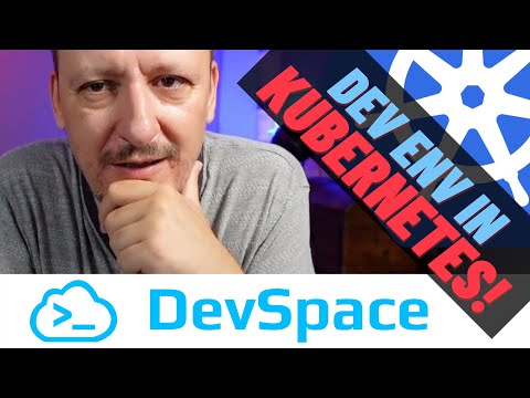 DevSpace - Development Environments in Kubernetes