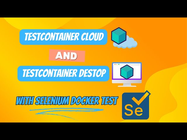 Run Selenium Test with TestContainer Cloud ☁️ and TestContainer Desktop 🖥️