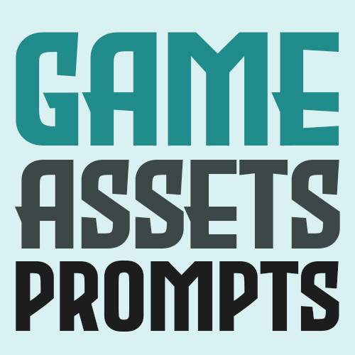 Game Assets Prompts