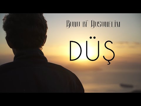 Bunu bi Düşünelim - Düş