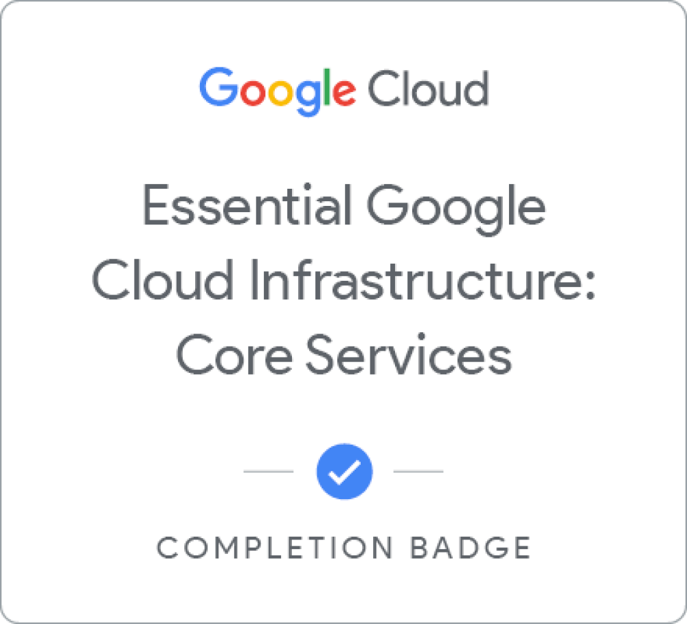 Essential Google Cloud Infrastructure: Core Services