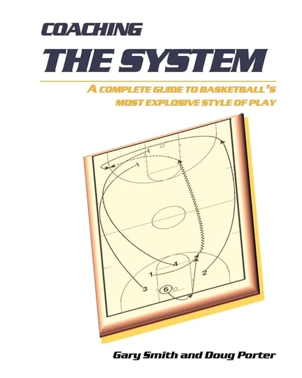 coaching-the-system-a-complete-guide-to-basketballs-most-explosive-style-of-play-book-1