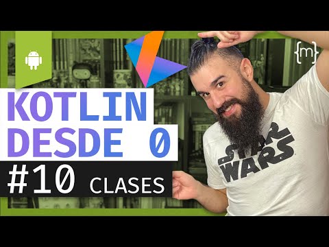 KOTLIN: Curso ANDROID desde CERO - CLASES (Objetos)