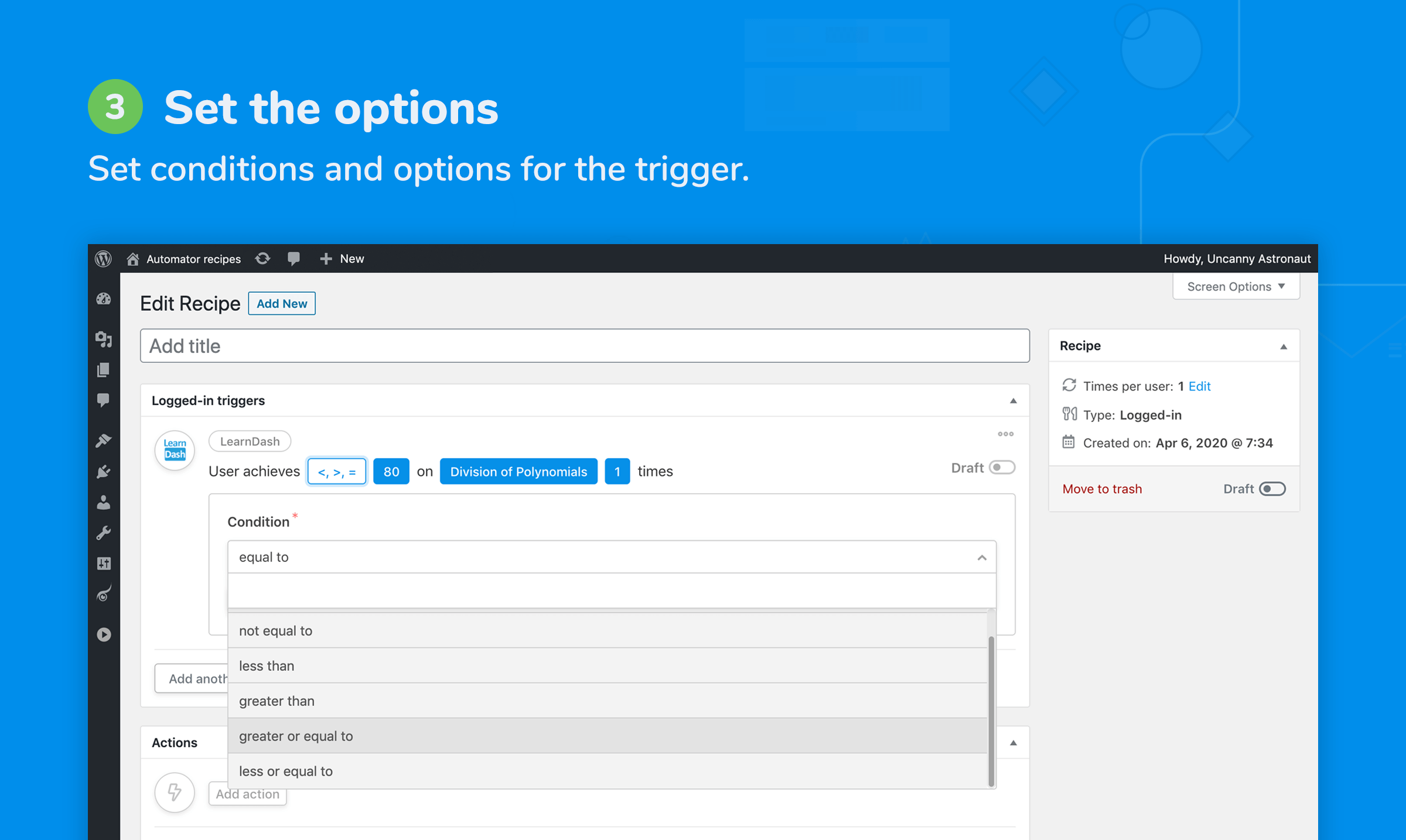 Set conditions and options for the trigger(s)