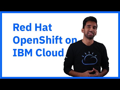 Intro to Red Hat OpenShift on IBM Cloud